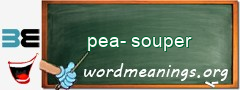 WordMeaning blackboard for pea-souper